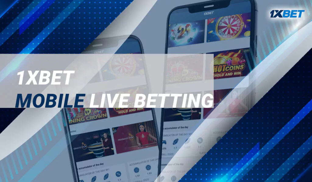 1xBet Mobile Live Betting