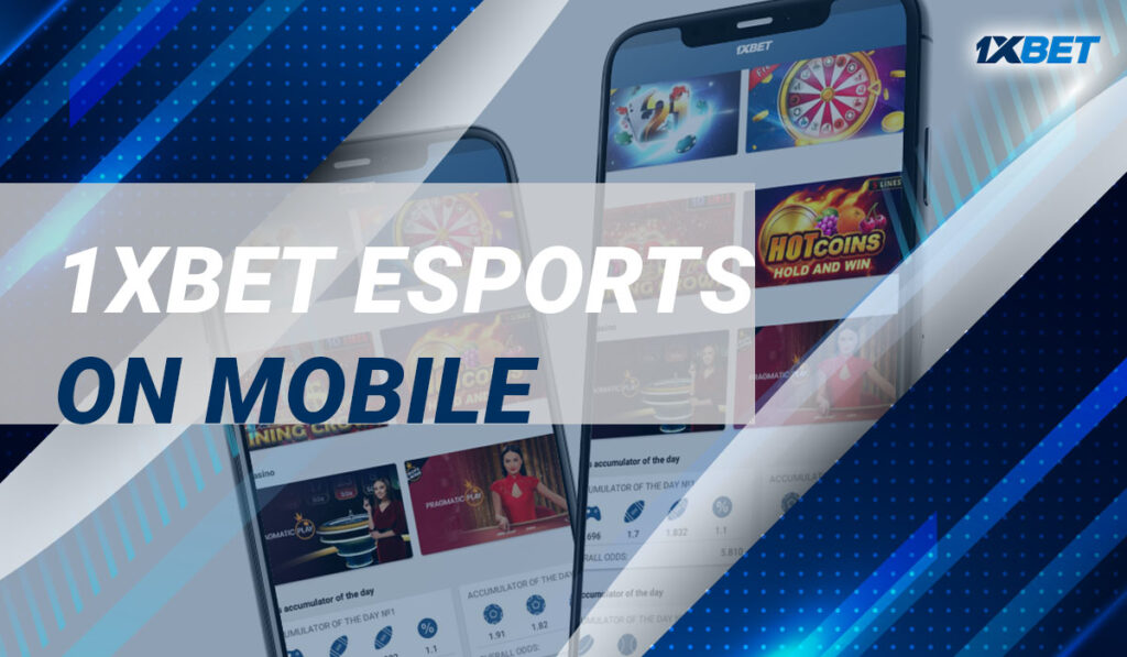 1xbet Esports on Mobile
