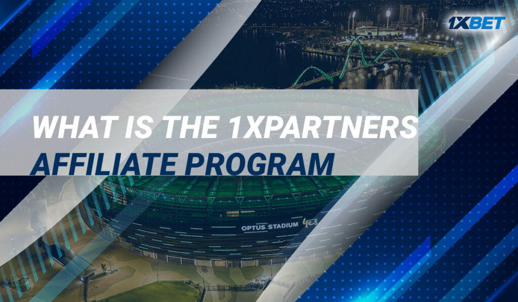 What is the 1xPartners affiliate program
