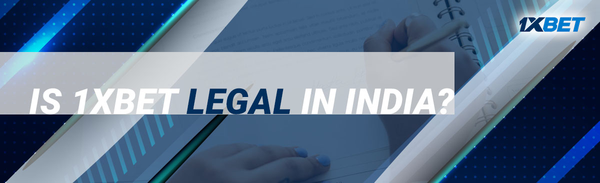 Wagering at 1xBet is legal because Indian law doesn't prohibit it and the company is licensed by Curaçao eGaming License.