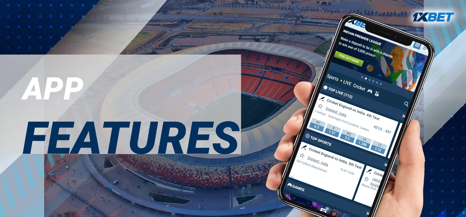 The 1xBet betting app specializes in modern users and offers a number of features that make it stand apart.