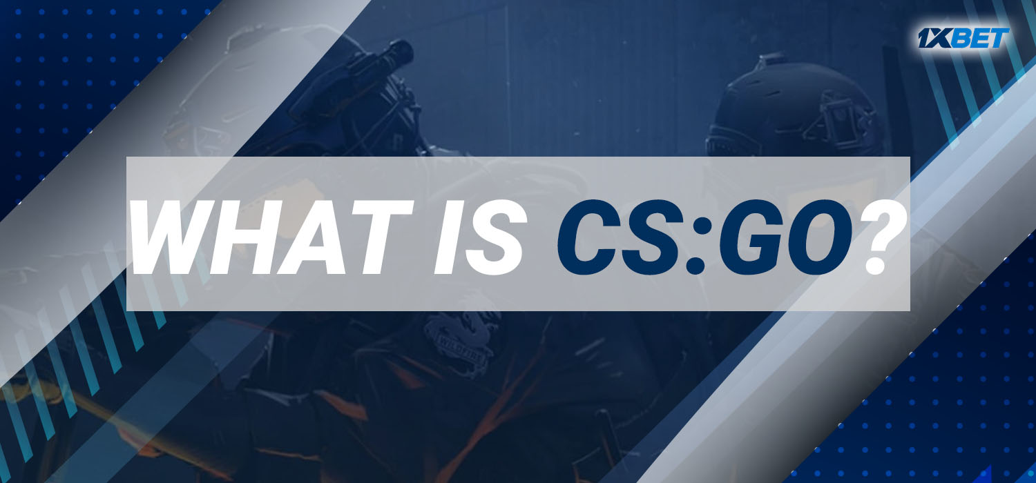 What Is CSGO
