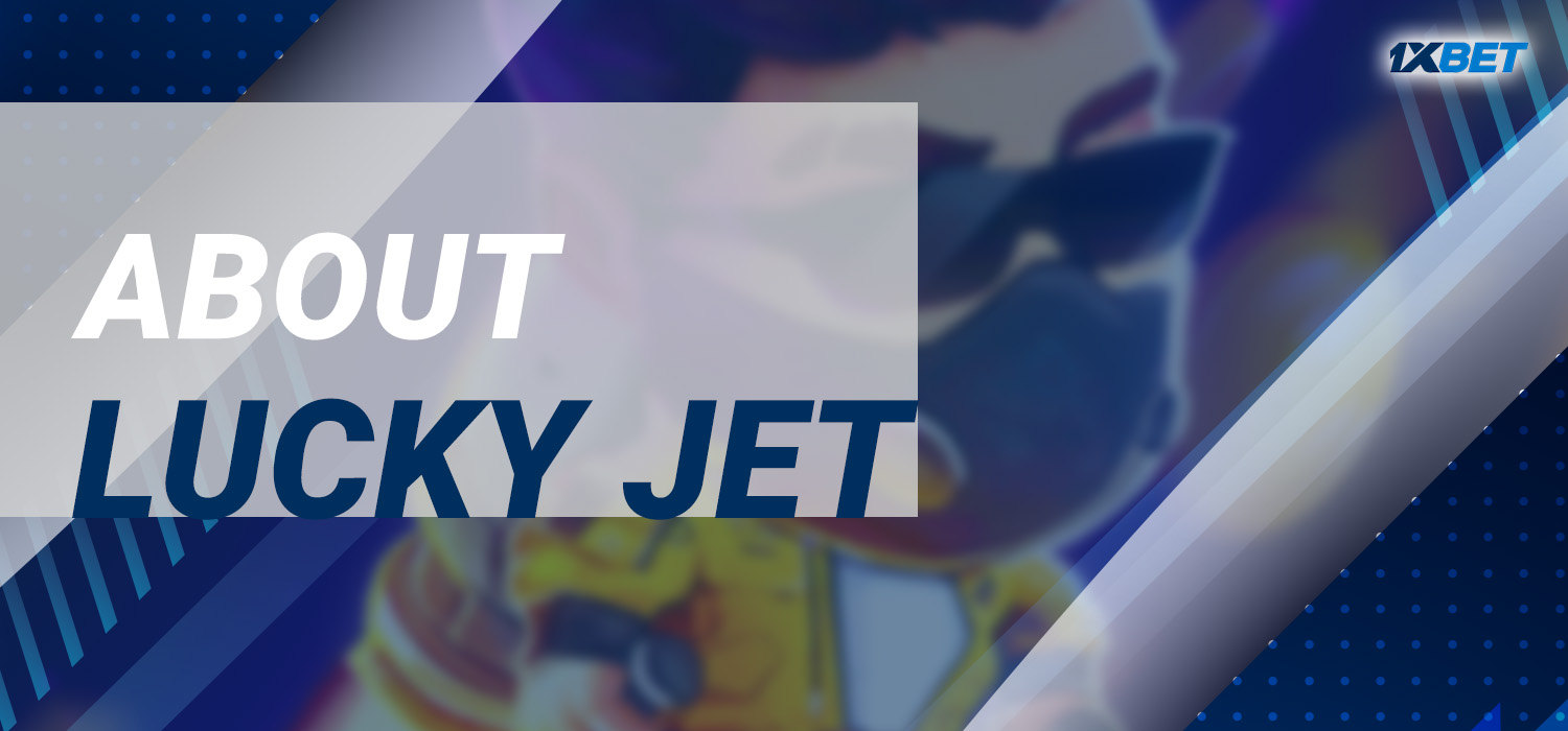 about the game lucky jet
